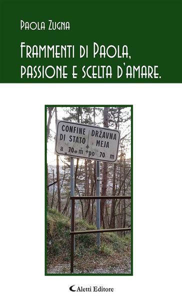 Frammenti di Paola, passione e scelta d'amare.