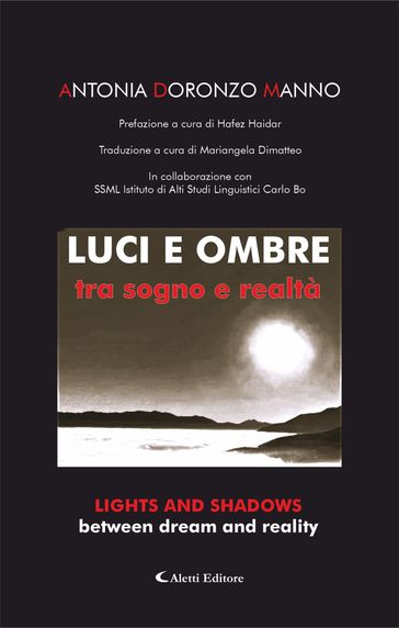 Luci e ombre tra sogno e realtà - Lights and Shadows between dream and reality