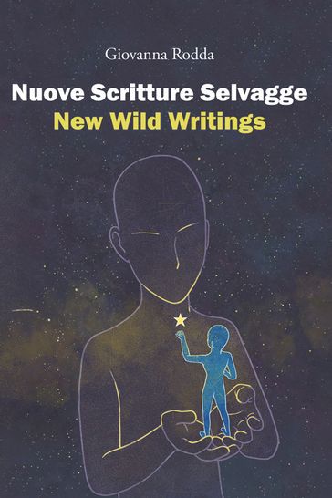Nuove Scritture Selvagge - New Wild Writings