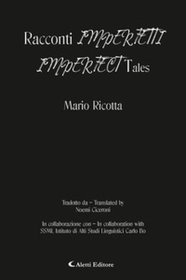 Racconti imperfetti-Imperfect tales. Ediz. bilingue