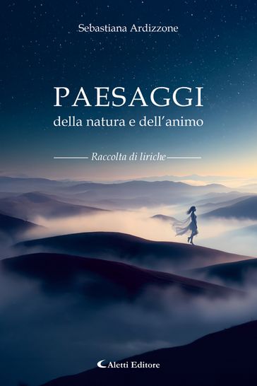 Paesaggi della natura e dell'animo