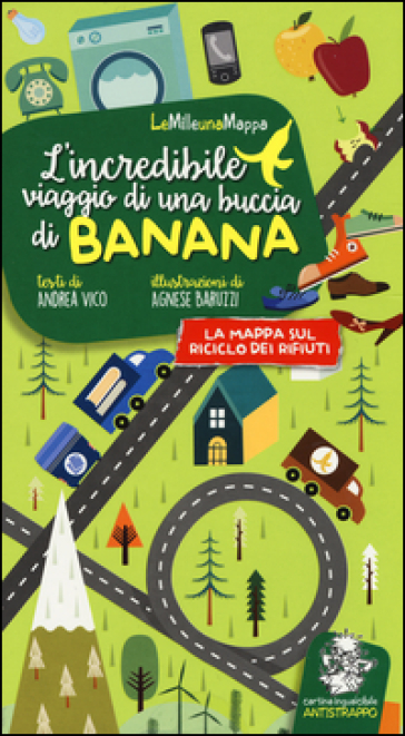 L'incredibile viaggio di una buccia di banana. Ediz. illustrata