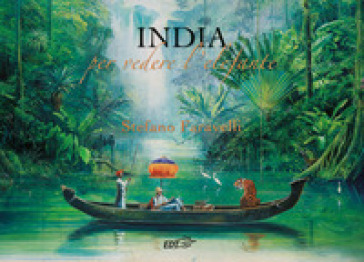 India. Per vedere l'elefante