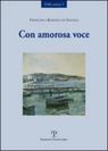 Con amorosa voce