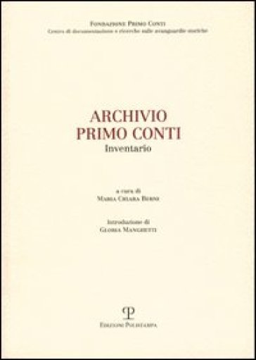 Archivio Primo Conti. Inventario