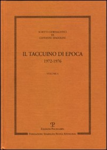 Scritti giornalistici. Vol. 6: Il taccuino di Epoca 1972-1976