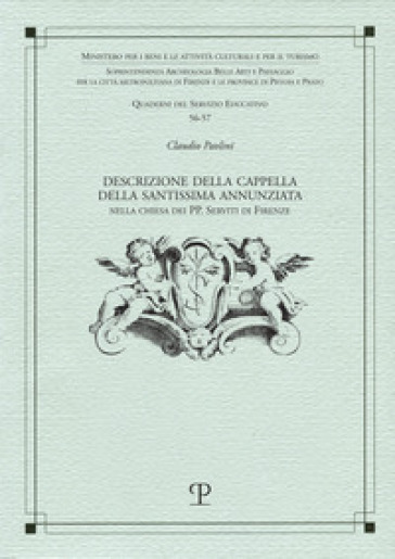 Descrizione Della Cappella Della Ss. Annunziata Nella Chiesa Dei Pp. Serviti Di Firenze