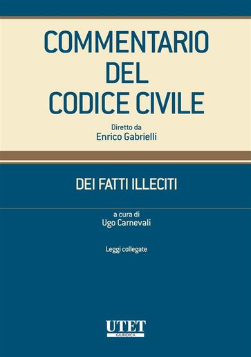 Dei fatti illeciti - Leggi collegate