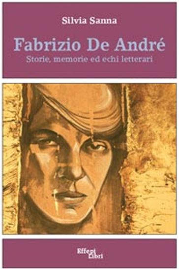 Fabrizio De André - Storie, memorie ed echi letterari
