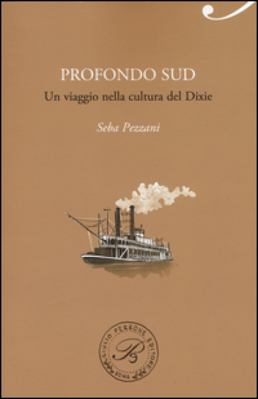 Profondo Sud. Un viaggio nella cultura del Dixie-0