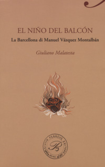 El niño del balcon. La Barcellona di Manuel Vazquez Montalban