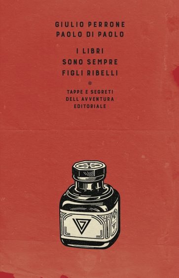 I libri sono sempre figli ribelli