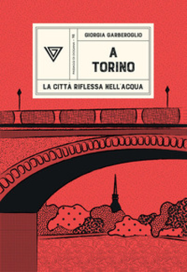 A Torino. La città riflessa nell'acqua