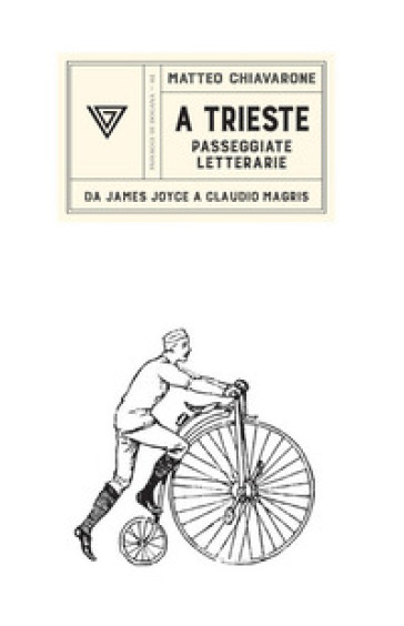 A Trieste. Passeggiate letterarie