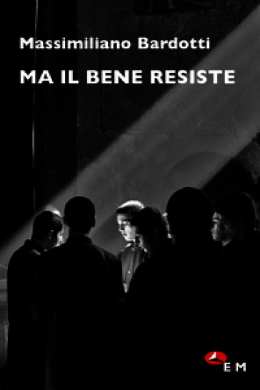 Ma il bene resiste