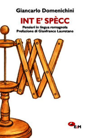Int e' spècc. Pensieri in lingua romagnola