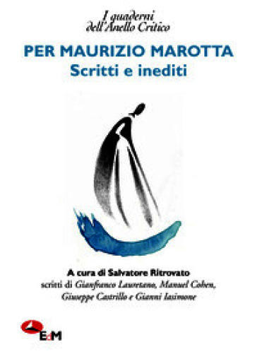 Per Maurizio Marotta. Scritti e inediti