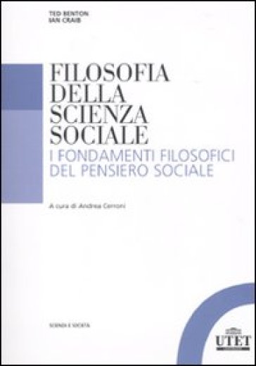 Filosofia Della Scienza Sociale. I Fondamenti Filosofici Del Pensiero Sociale