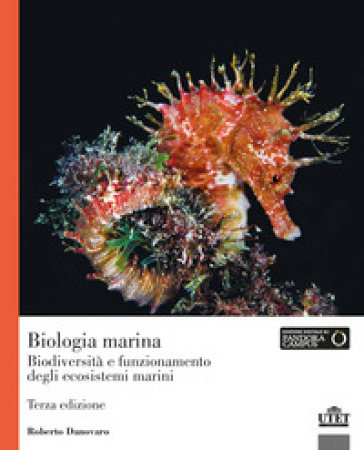 Biologia Marina. Biodiversità E Funzionamento Degli Ecosistemi Marini