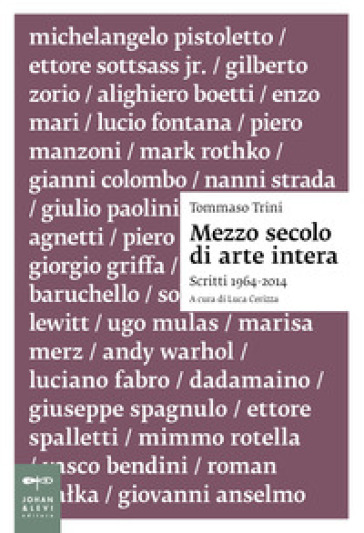 Mezzo secolo di arte intera