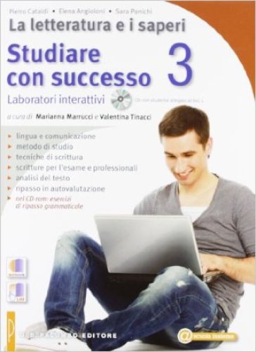 La letteratura e i saperi. Per le Scuole superiori. Vol. 3: Dal secondo Ottocento ad oggi-Quaderno
