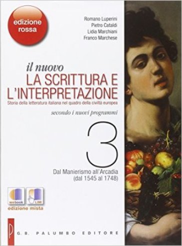 Il nuovo scrittura e interpretazione. Vol. 3-4. Ediz. rossa. Per le Scuole superiori. Con e-book. Con espansione online