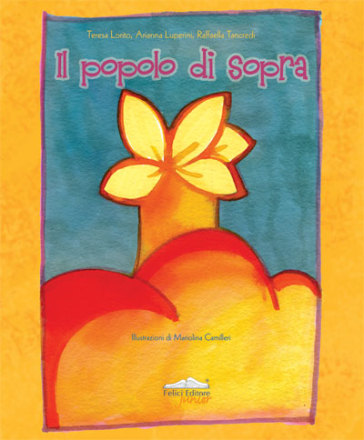 Il popolo di sopra. Cento pagine di storie. Ediz. illustrata
