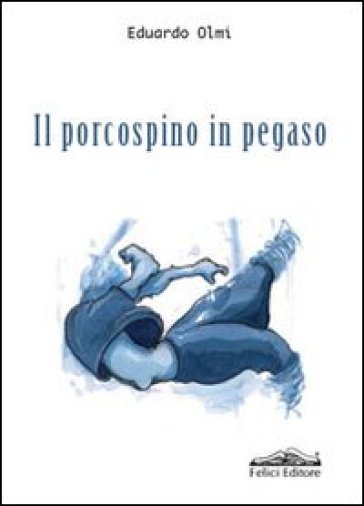 Il Porcospino In Pegaso