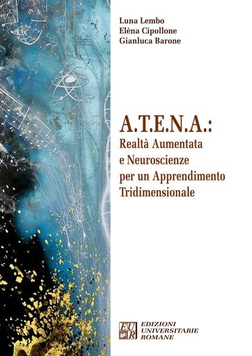 A.T.E.N.A.: Realtà Aumentata e Neuroscienze per un Apprendimento Tridimensionale