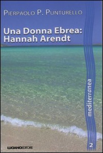 Una Donna Ebrea. Hannah Arendt