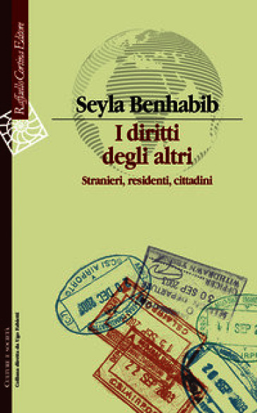 I diritti degli altri. Stranieri, residenti, cittadini