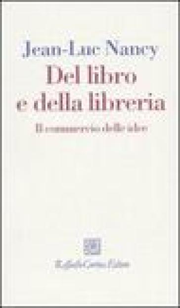 Del libro e della libreria. Il commercio delle idee