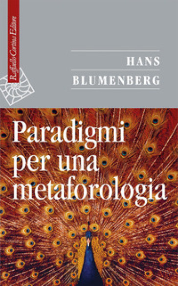 Paradigmi per una metaforologia