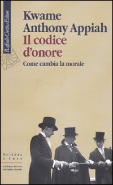 Il Codice D'onore. Come Cambia La Morale