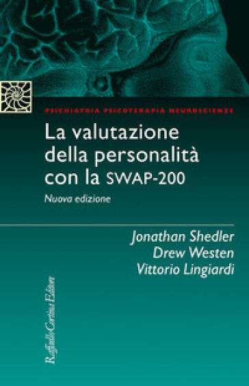 La valutazione della personalità con la Swap-200. Con Contenuto digitale per download e accesso online