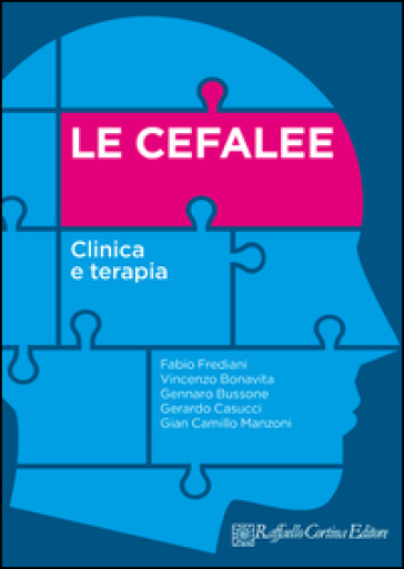 Le Cefalee. Clinica E Terapia