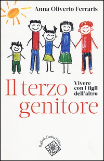 Il terzo genitore. Vivere con i figli dell'altro