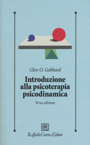 Introduzione Alla Psicoterapia Psicodinamica. Con Contenuto Digitale Per Download E Accesso Online