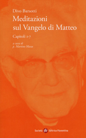 Meditazioni sul Vangelo di Matteo. Capitoli 1-7