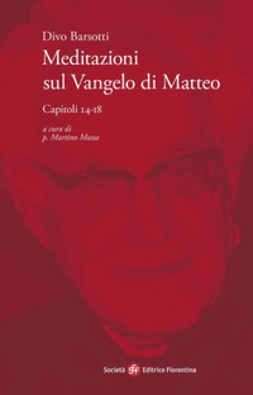 Meditazioni sul Vangelo di Matteo. Capitoli 14-18