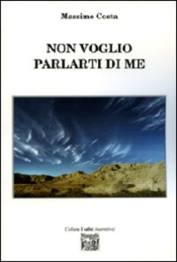 Non Voglio Parlarti Di Me