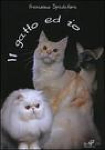 Il gatto ed io. Ediz. illustrata