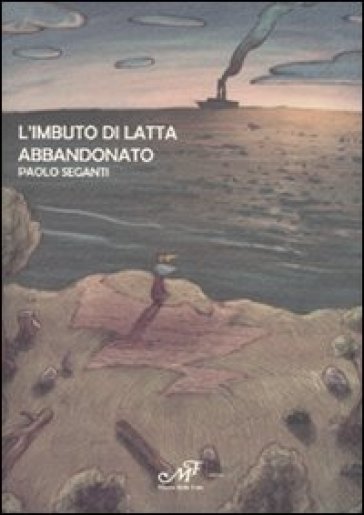 L'imbuto Di Latta Abbandonato