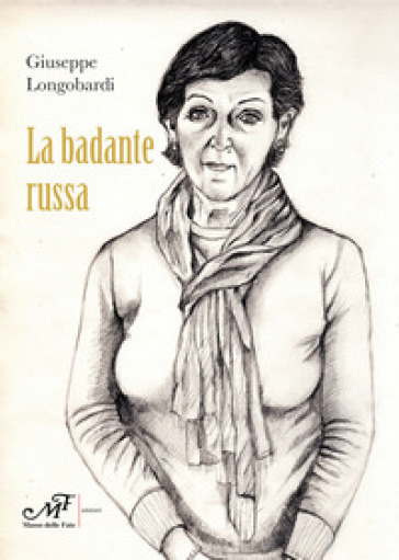La Badante Russa