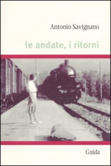 Le Andate, I Ritorni