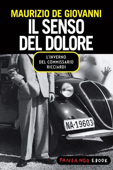Il senso del dolore - L'inverno del commissario Ricciardi