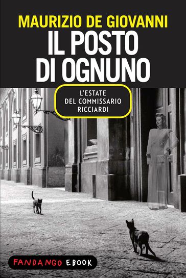 Il posto di ognuno - L'estate del commissario Ricciardi