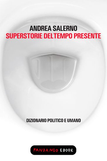Superstorie del tempo presente