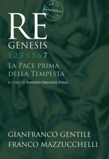 Re Genesis. Ediz. Illustrata. Vol. 7: La Pace Prima Della Tempesta