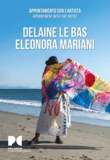 Delaine Le Bas-Eleonora Mariani. Appuntamento con l'artista. Ediz. illustrata